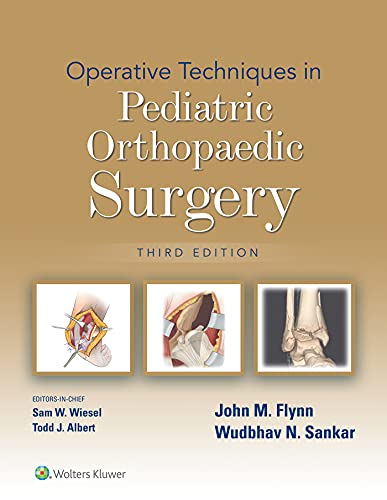 Operative Techniques in Pediatric Orthopaedic Surgery (3rd Edition) - Epub + Converted Pdf